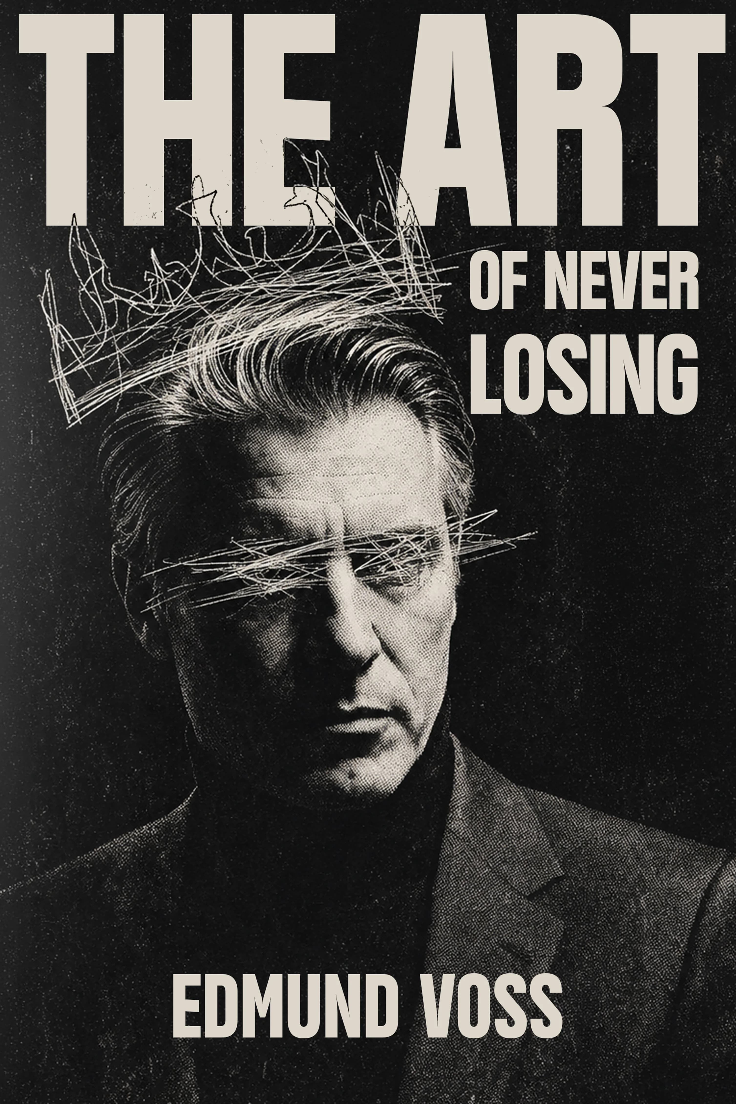 The Art of Never Losing