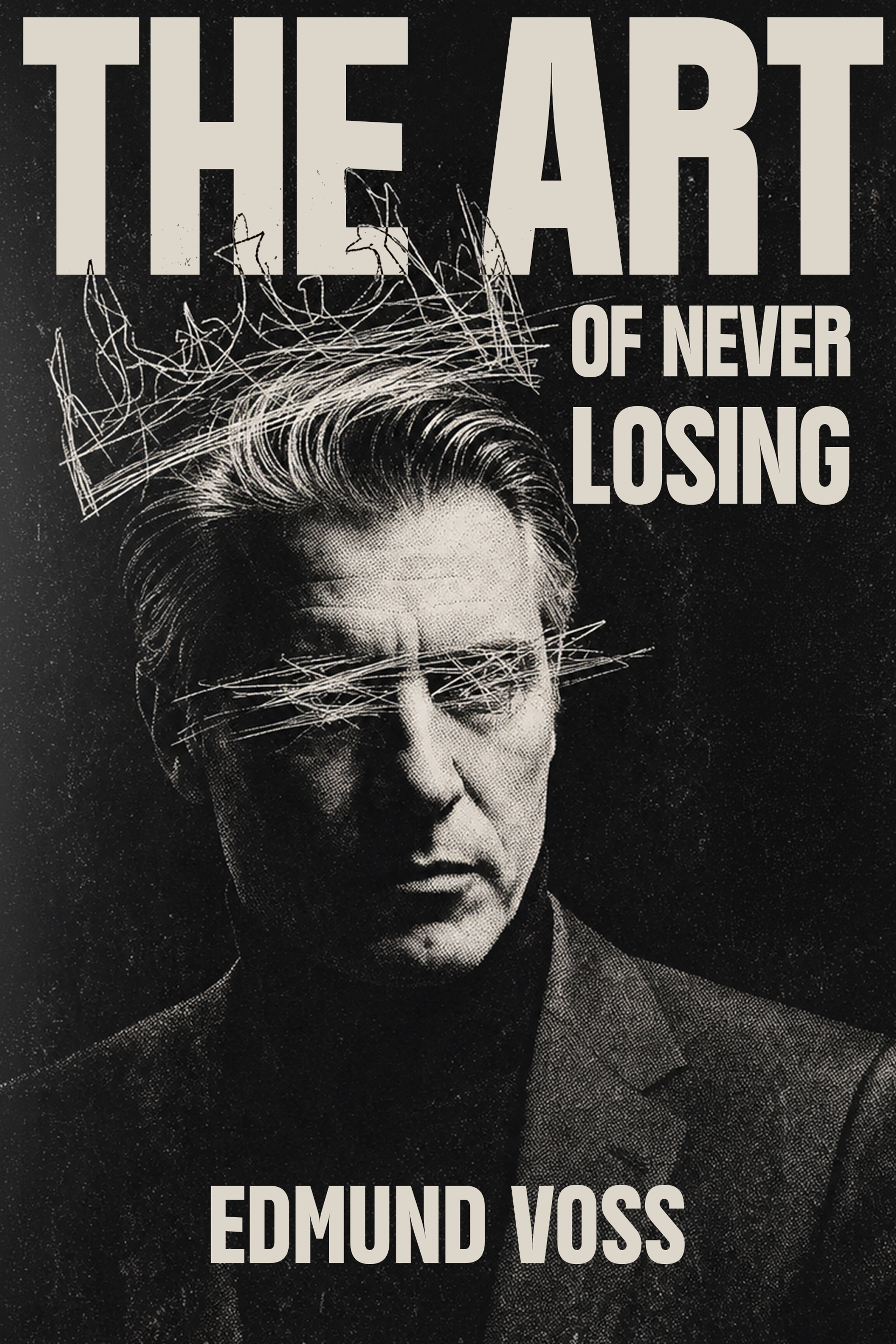 The Art of Never Losing